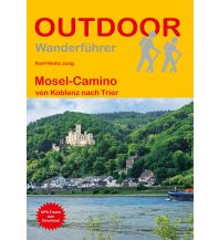 Jakobsweg / Camino de Santiago Outdoor Handbuch 291, Mosel-Camino Conrad Stein Verlag
