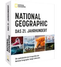 Bildbände NATIONAL GEOGRAPHIC DAS 21. JAHRHUNDERT national geographic deutschlan