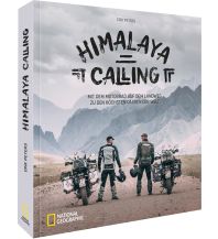 Motorrad Reisererzählungen Himalaya Calling National Geographic Deutschland