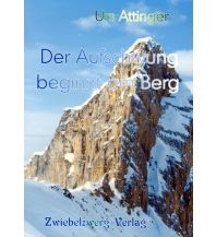 Bergerzählungen Der Aufschwung beginnt am Berg Zwiebelzwerg