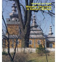Bildbände Wooden Churches in Eastern Europe Edition Axel Menges GmbH