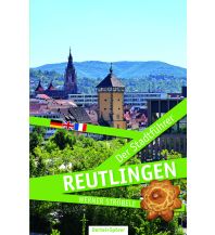 Reiseführer Deutschland Reutlingen - Der Stadtführer Oertel + Spörer