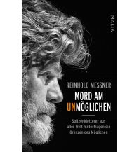 Bergerzählungen Mord am Unmöglichen Malik Verlag