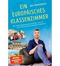 Reiseerzählungen Ein europäisches Klassenzimmer Malik Verlag