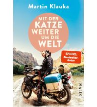 Motorradreisen Mit der Katze weiter um die Welt Malik Verlag