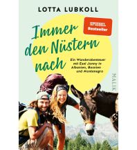 Bergerzählungen Immer den Nüstern nach Malik Verlag