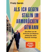 Reiselektüre Als ich gegen Stalin im Armdrücken gewann Malik Verlag
