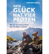 Bergerzählungen Mein Glück hat vier Pfoten Malik Verlag