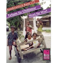 Sprachführer Reise Know-How Kauderwelsch Tetum für Osttimor - Wort für Wort Reise Know-How