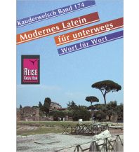 Reise Know-How Sprachführer Modernes Latein für unterwegs - Wort für Wort Reise Know-How