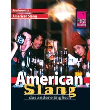 Sprachführer Reise Know-How Kauderwelsch American Slang - das andere Englisch Reise Know-How