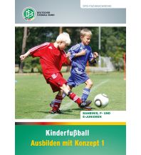 Kinderfußball – Ausbilden mit Konzept 1 Philippka-Verlag Konrad Honig