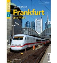 Eisenbahn in Frankfurt am Main GeraMond Verlag GmbH