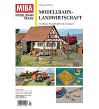 Modellbahn-Landwirtschaft GeraMond Verlag GmbH