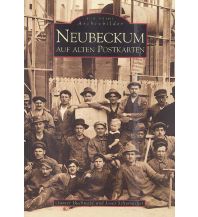 Neubeckum auf alten Postkarten Sutton Verlag GmbH