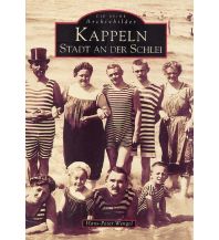 Kappeln - Stadt an der Schlei Sutton Verlag GmbH