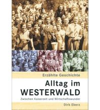 Alltag im Westerwald Sutton Verlag GmbH