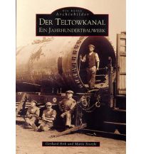 Der Teltowkanal Sutton Verlag GmbH
