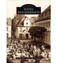 Mayen im Kaiserreich Sutton Verlag GmbH
