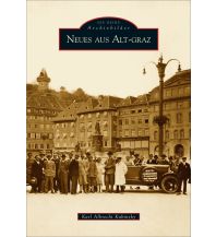 Neues aus Alt-Graz Sutton Verlag GmbH