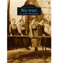 Neuwied in alten Ansichten Sutton Verlag GmbH