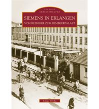 Siemens in Erlangen Sutton Verlag GmbH