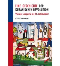 Reiselektüre Eine Geschichte der Kubanischen Revolution Unrast-Verlag Münster