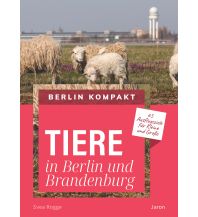 Naturführer Tiere in Berlin und Brandenburg Jaron Verlag GmbH