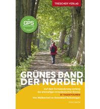 Weitwandern Reiseführer Grünes Band - Der Norden Trescher Verlag