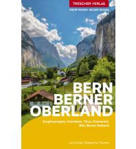 Travel Guides Switzerland TRESCHER Reiseführer Bern und Berner Oberland Trescher Verlag