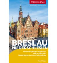 Travel Guides Poland Reiseführer Breslau und Niederschlesien Trescher Verlag