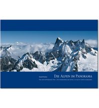 Outdoor Bildbände Die Alpen im Panorama Edition Panorama