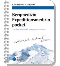 Bergtechnik Berend Feddersen, Harald Ausserer, Andreas Ruß - Bergmedizin, Expeditionsmedizin pocket Börm Bruckmeier