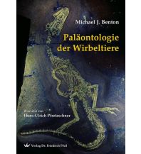 Geologie und Mineralogie Paläontologie der Wirbeltiere Dr. Friedrich Pfeil Verlag