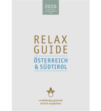 Hotel- und Restaurantführer RELAX Guide 2026 Österreich & Südtirol werner medien