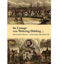 Travel Guides Austria "Im Cottage von Währing/Döbling ..." Edition Weinviertel