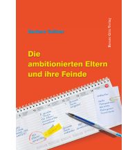 Die ambitionierten Eltern und ihre Feinde götz verlag