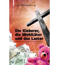 Die Kieberer, die Wohltäter und das Laster götz verlag