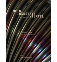 Reiselektüre Mein Industrieviertel Niederösterreichische Landesregierung