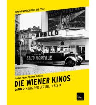 Bildbände Die Wiener Kinos. Kulturhistorische Dokumentation 1896-2022 Film Archiv Austria