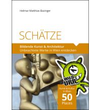 Reiseführer SCHÄTZE. Bildende Kunst & Architektur Rittberger & Knapp