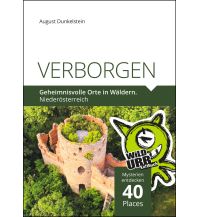 Reise VERBORGEN. Geheimnisvolle Orte in Wäldern Rittberger & Knapp