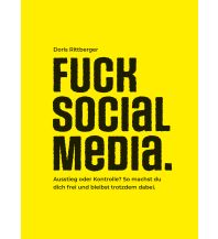 FUCK SOCIAL MEDIA Rittberger & Knapp
