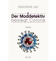 Der Moddetektiv besiegt Corona Milena Verlag