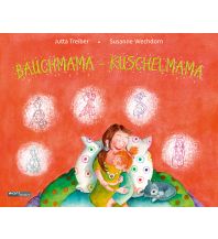 Kinderbücher und Spiele BAUCHMAMA - KUSCHELMAMA wortweit