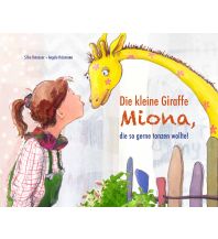 Die kleine Giraffe MIONA, die so gerne tanzen wollte wortweit