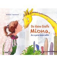 Die kleine Giraffe MIONA, die so gerne tanzen wollte wortweit