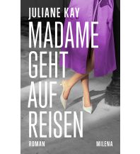 Reiselektüre Madame geht auf Reisen Milena Verlag