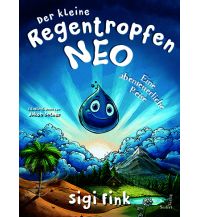 Kinderbücher und Spiele Der kleine Regentropfen Neo – Eine abenteuerliche Reise Seifert Verlag GmbH