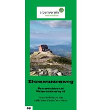 Weitwandern Eisenwurzenweg - Führer zum Österreichischen Weitwanderweg 08 ÖAV Sektion Weitwanderer